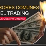 ¿Por qué no soy rentable en el trading? Descubre los errores comunes